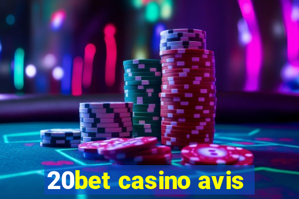 20bet casino avis