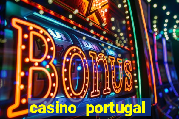 casino portugal fortune tiger