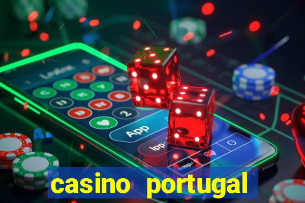 casino portugal fortune tiger