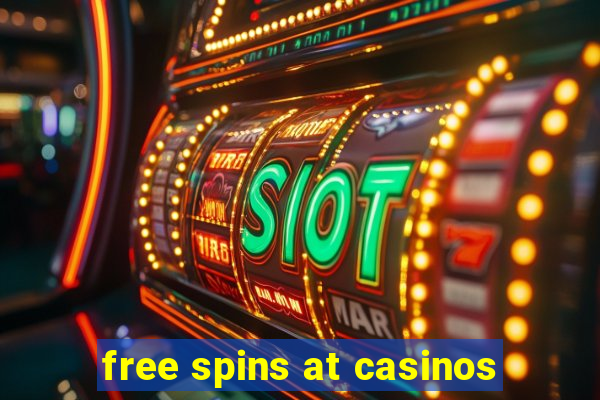 free spins at casinos