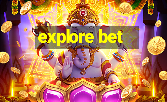 explore bet