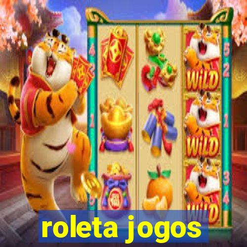 roleta jogos