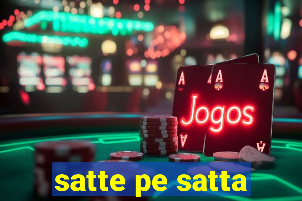 satte pe satta