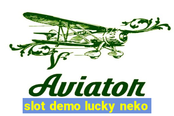 slot demo lucky neko