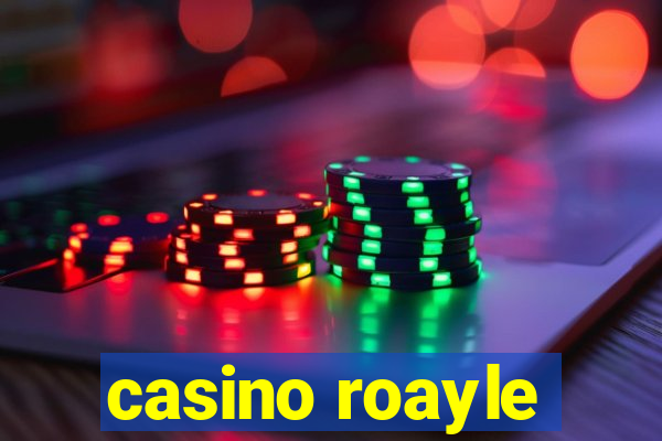 casino roayle