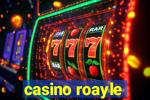 casino roayle