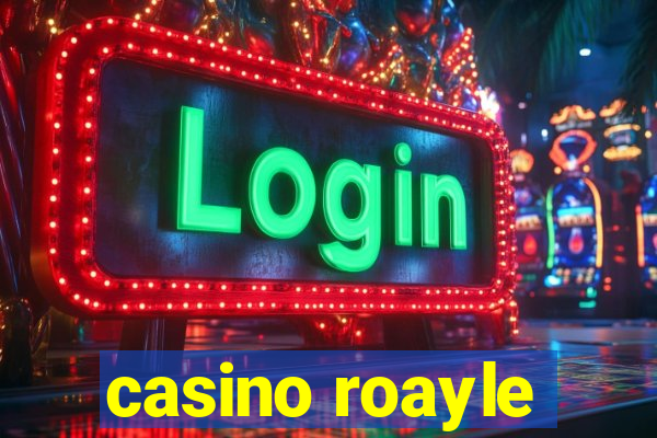 casino roayle