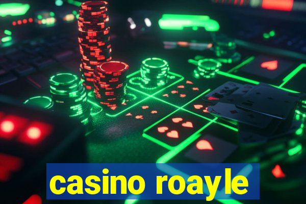 casino roayle