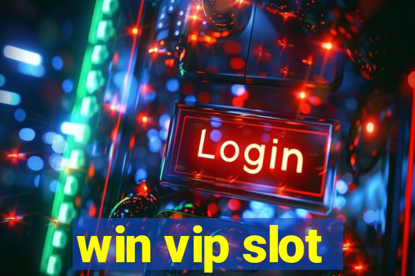 win vip slot