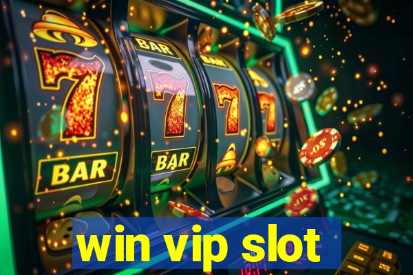 win vip slot