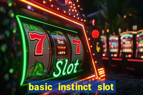 basic instinct slot free play