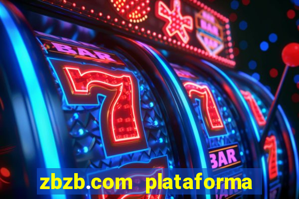 zbzb.com plataforma de jogos