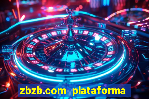 zbzb.com plataforma de jogos