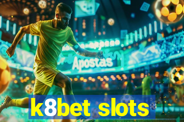 k8bet slots