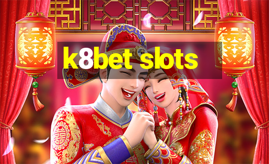 k8bet slots