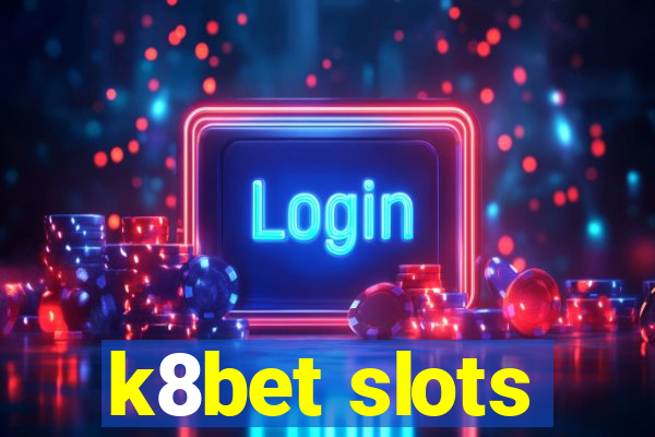 k8bet slots