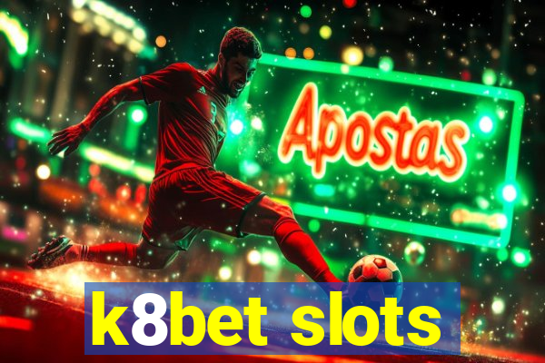 k8bet slots