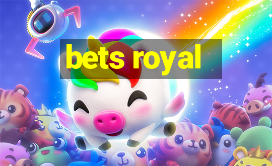 bets royal