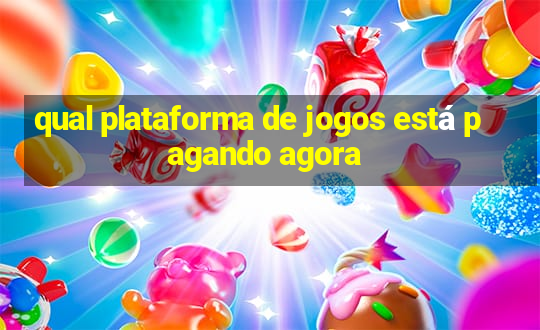 qual plataforma de jogos está pagando agora