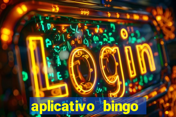 aplicativo bingo paga mesmo