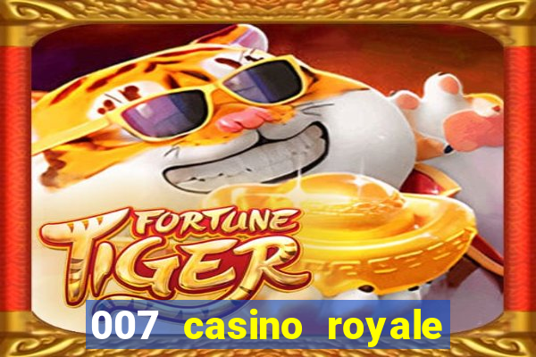 007 casino royale poker scene dublado