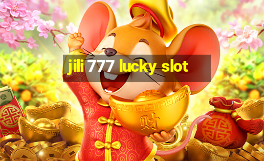 jili 777 lucky slot