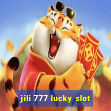 jili 777 lucky slot