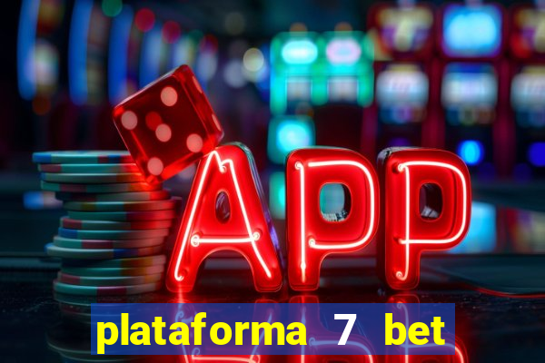 plataforma 7 bet paga mesmo