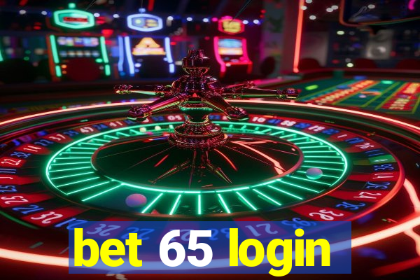 bet 65 login