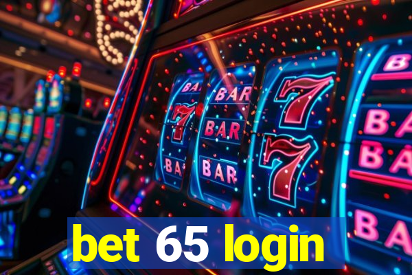 bet 65 login