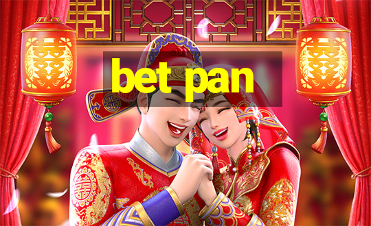 bet pan