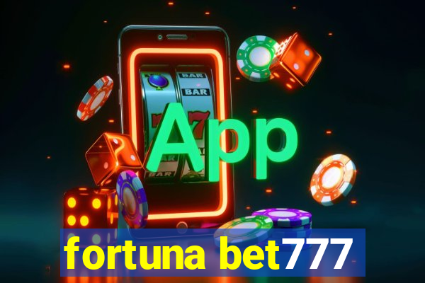 fortuna bet777