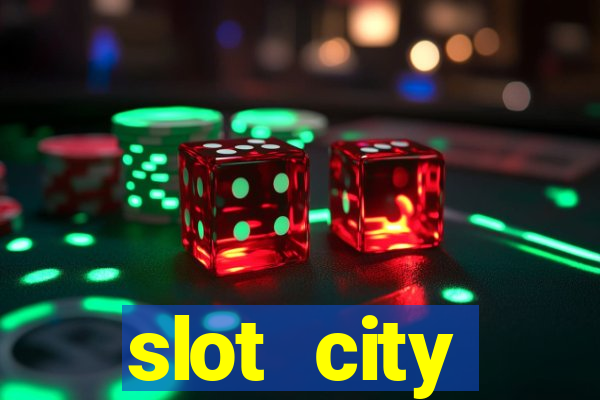 slot city прямо сейчас