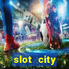 slot city прямо сейчас