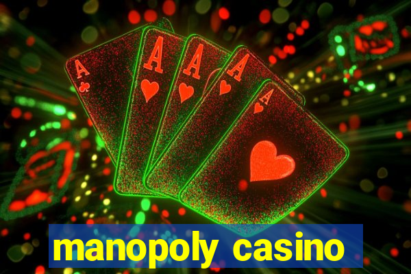 manopoly casino