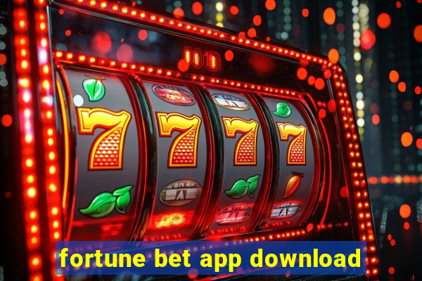 fortune bet app download