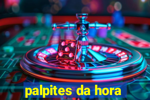 palpites da hora