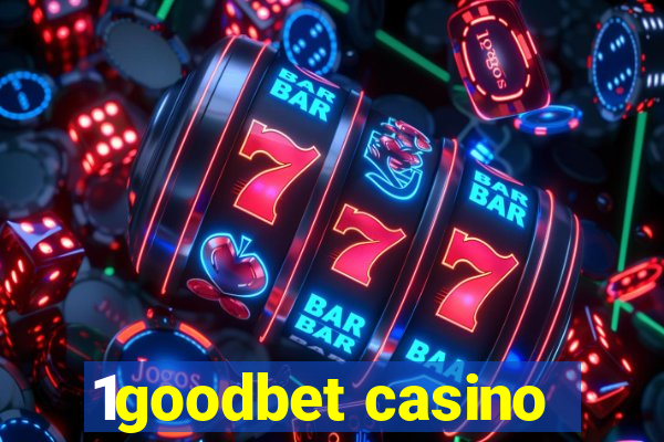 1goodbet casino