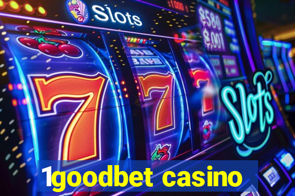 1goodbet casino