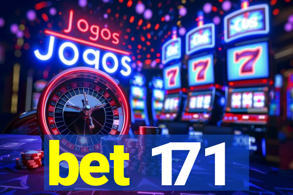 bet 171