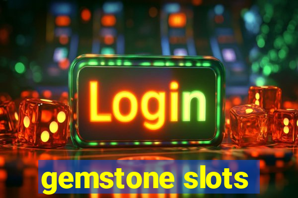 gemstone slots