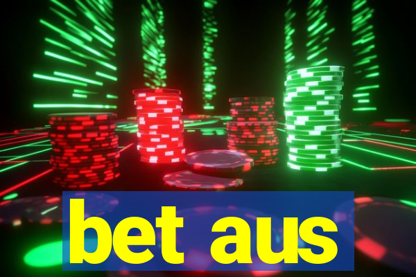 bet aus