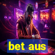 bet aus