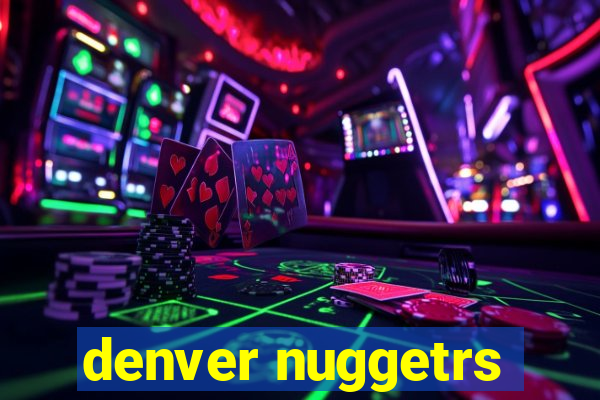 denver nuggetrs