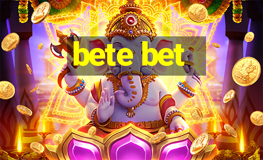 bete bet