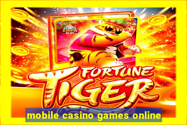 mobile casino games online