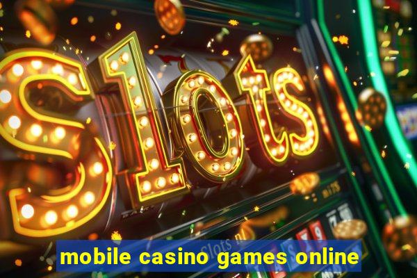 mobile casino games online