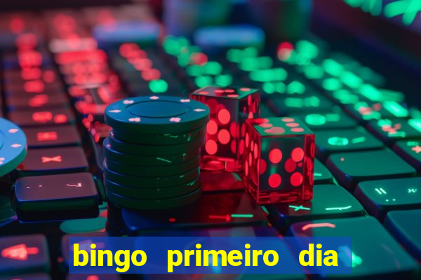 bingo primeiro dia de aula