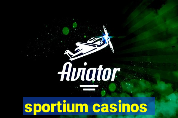 sportium casinos