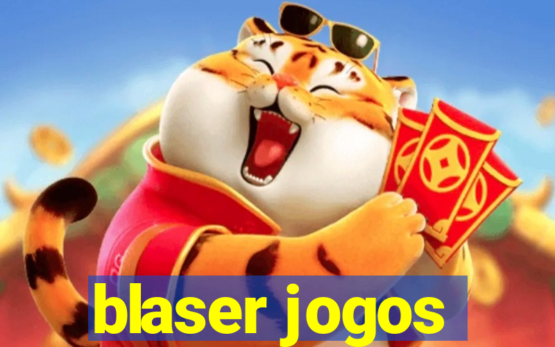 blaser jogos